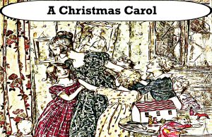 A Christmas Carol by Charles Dickens