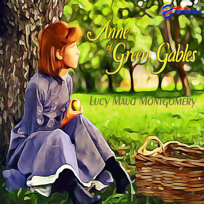 Anne of Green Gables By L.M. Montgomery