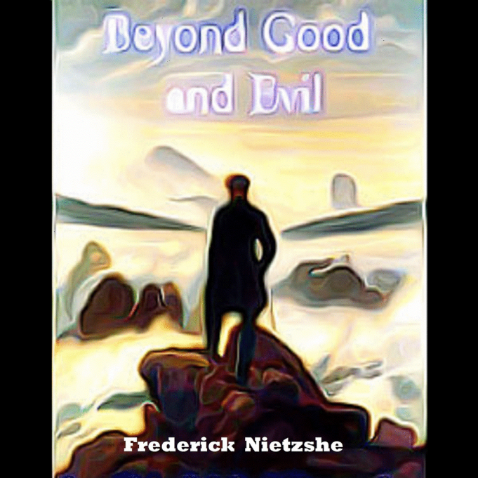 Beyond Good and Evil by Friedrich Nietzsche