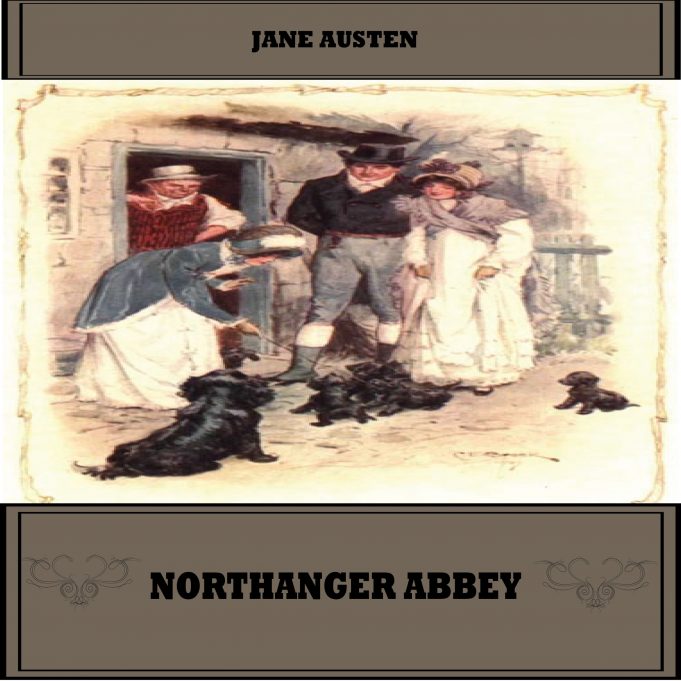 Northanger Abbey By Jane Austen Northanger Abbey audiobooks